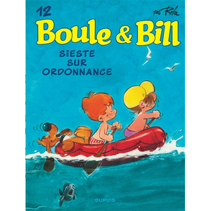 Dupuis Boule & Bill Tome 12 - Sieste Sur Ordonnance