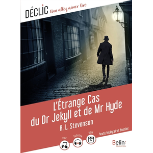 Belin Education L'Étrange Cas du Dr Jekyll et de Mr Hyde