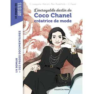 Bayard Jeunesse L'incroyable destin de Coco Chanel, créatrice de mode