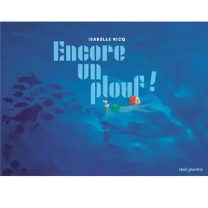 Seuil jeunesse Encore un plouf !