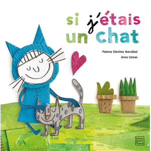 Quatre Fleuves Eds Si j'étais un chat
