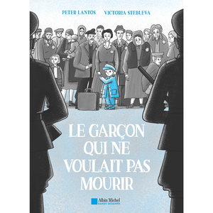 Albin Michel Le Garçon qui ne voulait pas mourir (BD)