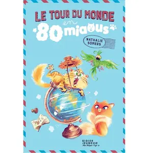 Didier Jeunesse Le Tour Du Monde En 80 Miaous