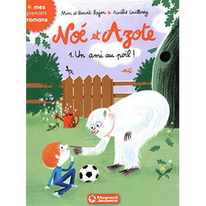MAGNARD Noé et Azote. Vol. 1. Un ami au poil ! Mim, Benoit Bajon
