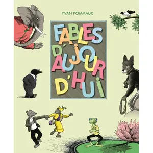 Ecole Des Loisirs Fables d'aujourd'hui