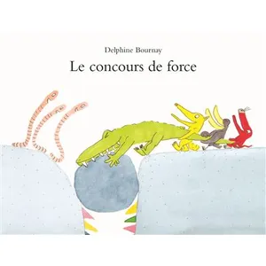 Ecole Des Loisirs Concours de force (Le)