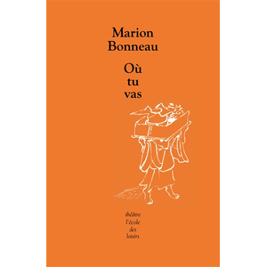 Ecole Des Loisirs Où tu vas?
