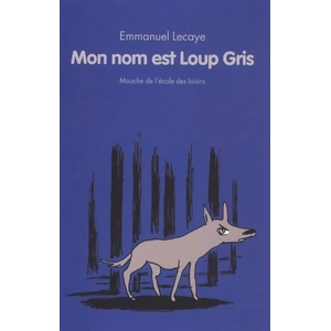 TASCHEN Mon Nom Est Loup Gris