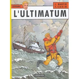 Casterman Lefranc. Vol. 16. L'ultimatum Francis Carin, Jacques Martin, Didier Desmit