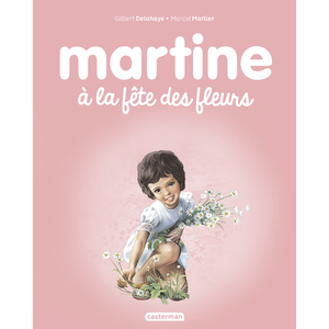 Casterman Martine à la fête des fleurs