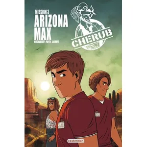 Casterman Cherub - Mission 3 : Arizona Max