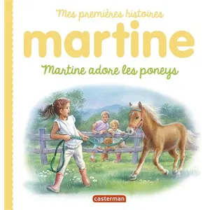 Casterman Martine, mes premières histoires - Martine adore les poneys