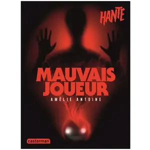 Casterman Hanté - Mauvais joueur