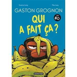 Casterman Gaston Grognon en BD - Qui a fait ça ?