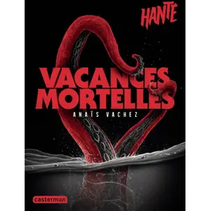 Casterman Hanté - Vacances mortelles broché