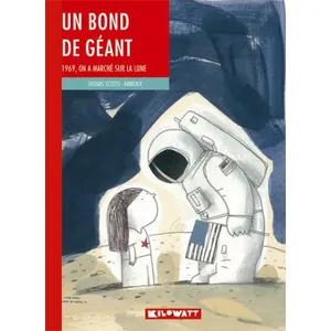KILOWATT Un bond de géant - 1969, on a marché sur la Lune