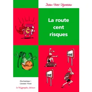 Le Polygraphe La Route Cent Risques