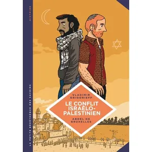 Le Lombard Eds La petite Bédéthèque des Savoirs - Tome 18 - Le Conflit israélo-palestinien. Deux peuples condamnés