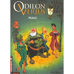 Le Lombard Eds Les Exploits d'Odilon Verjus - Tome 2 - Pigalle
