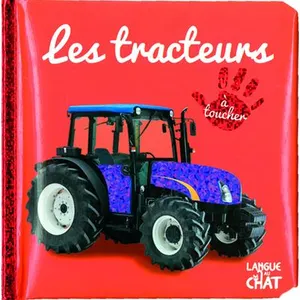 Langue Au Chat Bébé touche-à-tout Les tracteurs - tome 11D