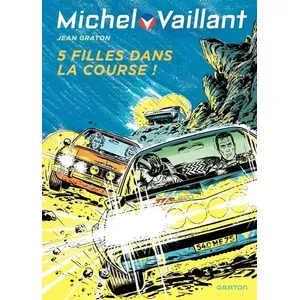 Dupuis Michel Vaillant. Vol. 19. 5 filles dans la course ! Jean Graton