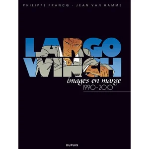 Dupuis Largo Winch - Images En Marge 1990-2010