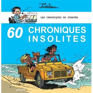 Dupuis Les Chroniques De Starter - Tome 4, 60 Chroniques Insolites