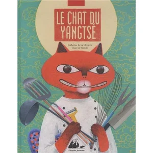 Philippe Picquier Le chat du Yangtsé Catherine de La Clergerie