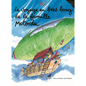 Gallimard jeunesse Le voyage en bras long de la famille Motordu