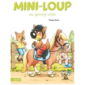 Hachette Enfants Mini-Loup au poney-club