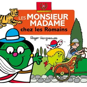 Hachette Jeunesse Les Monsieur Madame "A travers les âges" - Les Romains