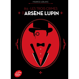 Ldp Jeunesse 813 - Les trois crimes d'Arsène Lupin