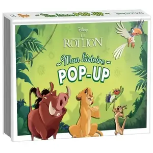 Hachette LE ROI LION - Mon Histoire Pop-up - L'histoire du film - Disney