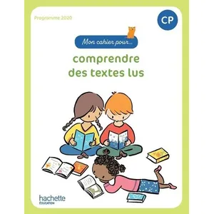 Mon cahier pour... comprendre des textes lus CP - Cahier élève