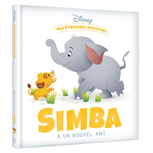 Hachette Jeunesse DISNEY - Mes Premières Histoires - Simba a un nouvel ami