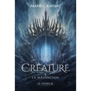 Le Passeur Editeur Créature - La Malédiction - Tome 1