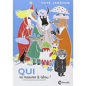 Cambourakis Les Moomins - Qui va rassurer le tibou?