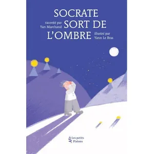 Les Petits Platons Socrate Sort De L'ombre
