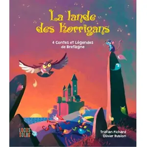 Locus Solus Junior La lande des korrigans Tristan Pichard (Auteur), Olivier Rublon (Auteur)