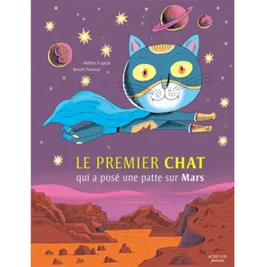 Le Premier Chat qui a posé une patte sur Mars (Jeunesse)