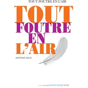 Actes Sud Tout Foutre En L'air