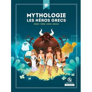 Quelle Histoire Mythologie Les héros grecs