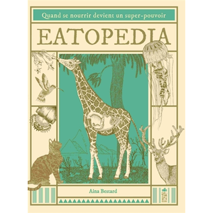 Saltimbanque Eatopedia : quand se nourrir devient un super-pouvoir