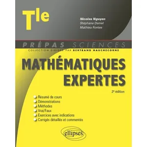 Ellipses Mathématiques expertes - Terminale (Prépas Sciences)