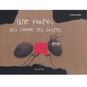 Minedition Eds Une fourmi pas comme les autres
