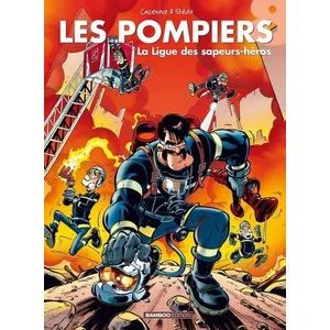 Bamboo Les Pompiers Tome 8 - La Ligue Des Sapeurs-Héros