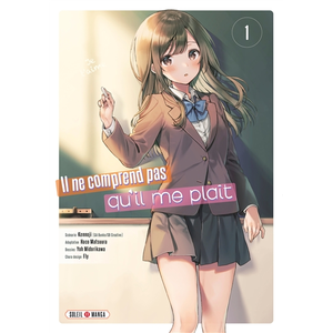 Soleil Productions Il ne comprend pas qu'il me plaît T01