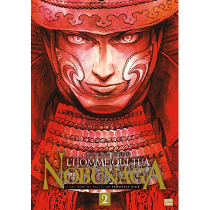 Delcourt L'Homme qui tua Nobunaga T02