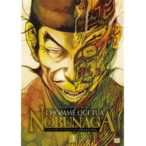 Delcourt L'Homme qui tua Nobunaga T03