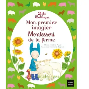 Hatier Jeunesse Bébé Balthazar - Mon premier imagier Montessori de la ferme 0/3 ans
